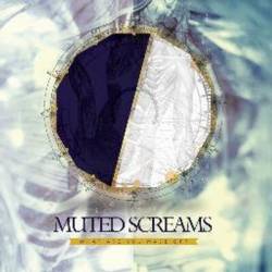 Muted Screams : What Are You Made of?